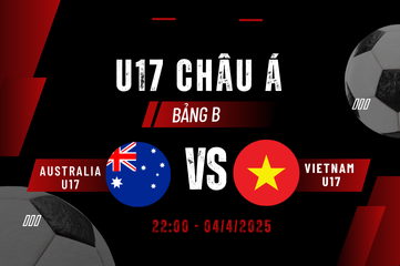 Nhận định cuộc chiến U17 Australia vs U17 Vietnam lúc 22:00 ngày 04/4